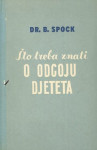 Što treba znati o odgoju djeteta - Benjamin Spock