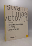 Stvarni i imaginarni svetovi Judite Šalgo