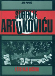 SUĐENJE ARTUKOVIĆU - I što nije rečeno