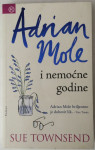 SUE TOWNSEND : ADRIAN MOLE I NEMOĆNE GODINE