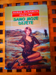 SUSAN ELIZABETH PHILLIPS - SAMO MOJE DIJETE, MOZAIK KNJIGA ZG