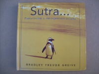 SUTRA... PUSTOLOVINE U NEIZVJESNOM SVIJETU - Bradley Trevor Greive