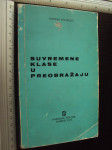 SUVREMENE KLASE U PREOBRAŽAJU - Stjepan Pulišelić