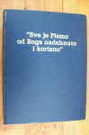 SVE JE PISMO OD BOGA NADAHNUTO I KORISNO