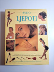 Sve o ljepoti - Sveobuhvatan profesionalni vodič za njegu kože, make-u
