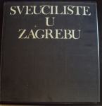 SVEUČILIŠTE U ZAGREBU 1979 - Monografija