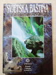 Svjetska baština - Unesco-prirodne i kulturne znamenitosti