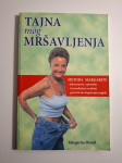 Tajna mog mršavljenja, Margaritina metoda Margarita Drozd