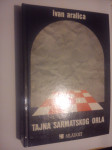TAJNA SARMATSKOG ORLA IVAN ARALICA