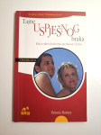 Tajne uspješnog braka - Dennis Rainey - doživotna predanost i ljubav u