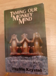 Taming our monkey mind Phyllis Crystal