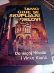 tamo gdje se skupljaju orlovi nikolic klaric