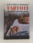 Tartufi: sakupljanje i plantažno gajenje
