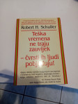 teška vremena ne traju zauvijek schuller