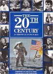 The 20th Century ; A Chronicle in Pictures