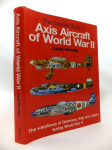 The Concise Guide to Axis Aircraft of World War II: The Warplanes of G