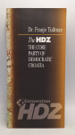 The HDZ - The Core Party of Democratic Croatia