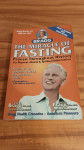 The Miracle of Fasting - Bragg Paul, Bragg Patricia