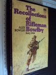 THE RECOLLECTIONS OF RIFLEMAN BOWLBY - Alex Bowlby
