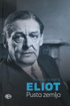 Thomas Stearns : Eliot - pusta zemlja