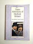 Three Adventures of Sherlock Holmes - sir Arthur Conan Doyle