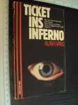 TICKET INS INFERNO - Alan Evans