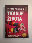 Tkanje života, putovi i staze do životnog zadovoljstva i sreće : Mirja