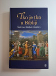 Tko je tko u Bibliji, ilustrirani biblijski leksikon (500 znamenitih l