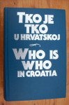TKO JE TKO U HRVATSKOJ - WHO IS WHO IN CROATIA 1 - Ur. Franjo Maletić