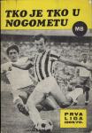 Tko je tko u nogometu - Prva jugoslavenska liga 1969 / 1970