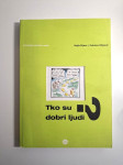 Tko su dobri ljudi? - Majda Rijavec / Dubravka Miljković , psihologija