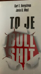 TO JE BULLSHIT Carl T Bergstrom Jevin D West