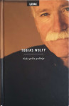 Tobias Wolff: Naša priča počinje