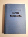 Toma Maštruko - Na svim meridijanima - Revolucionarna borba jugoslaven