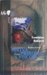 Tomislav Bakarić: Mrtva priroda s pticom