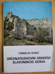 Tomislav Đurić - Srednjovjekovni gradovi slavonskog gorja