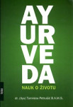 Tomislav Petrušić: Ayurveda-nauk o životu