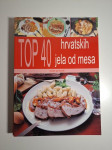 Top 40 hrvatskih jela od mesa - Bruno Šimonović, Ivo Semenčić