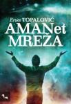 Topalović Enes : AMANET MREŽA