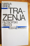 TRAŽENJA - FILOZOFSKI OGLEDI - Marija Brida