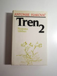 Tren 2 - Antonije Isaković , Goli otok (roman)