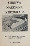 Ubistva naređena iz Beograda