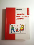Umijeće roditeljske ljubavi - Wolfgang Bergmann (roditelji i djeca)