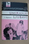 UMIRANJE LJUBAVI - Libero Bigiaretti
