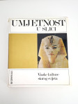 Umjetnost u slici - Visoke kulture starog svijeta , Wolfhart Westendor
