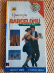 UPOZNAJTE BARCELONU  vodič i plan grada