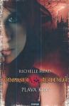 Vampirska akademija: Plava krv – Richelle Mead