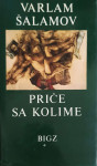 Varlam Šalamov: Priče sa Kolime