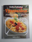 Velika kuharica - Tjestenina Anette Wolter , Naklada C
