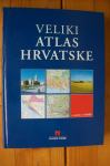 VELIKI ATLAS HRVATSKE - Atlasi, karte i kartografija - Ivanka Borovac